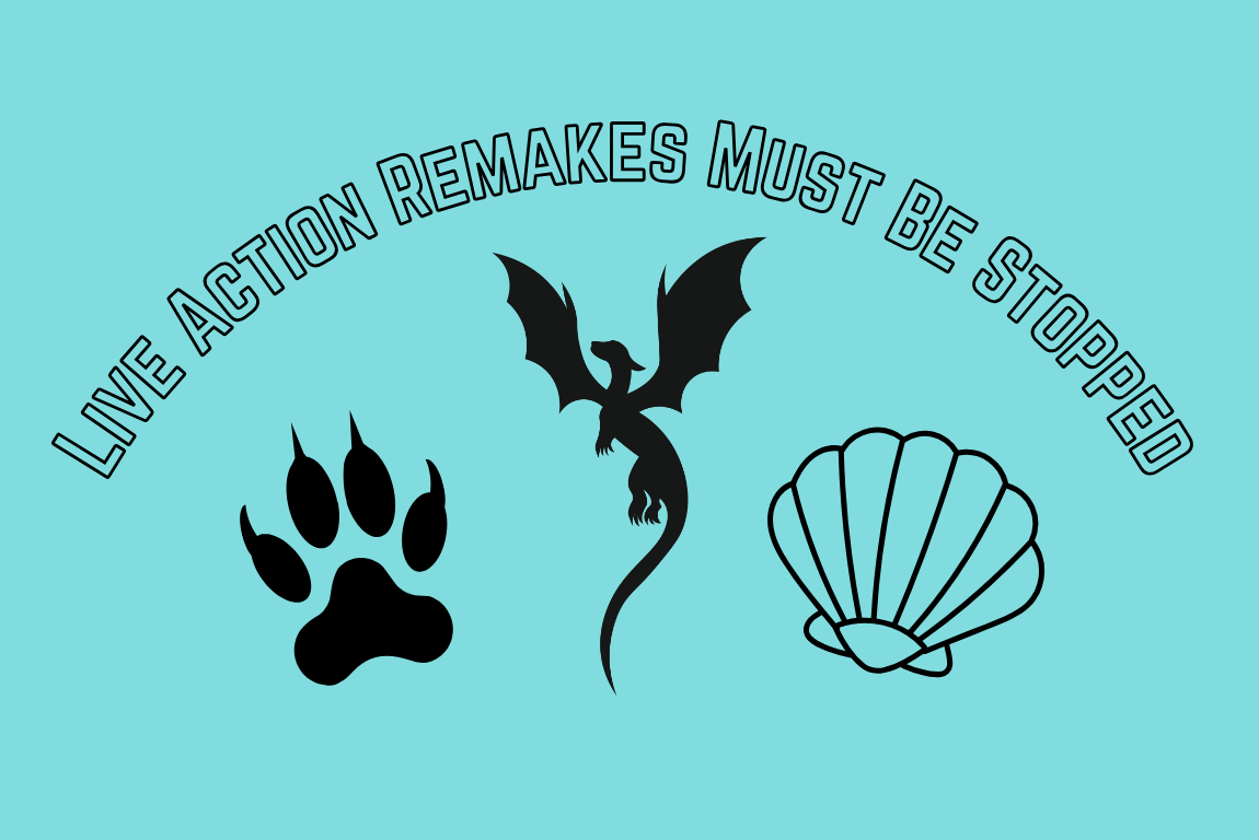 Live action remakes of popular movies have become more and more redundant as the movie industry focuses less on art and more on money.